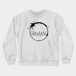 Arrival - Human Crewneck Sweatshirt